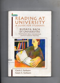 Image of Reading University A Guide For Students : Budaya Baca di Universitas Tuntunan Bagi Mahasiswa Untuk Meraih Prestasi